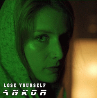 Ankor (ESP) : Lose Yourself